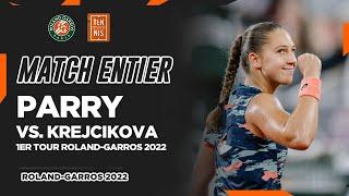 Diane Parry vs. Barbora Krejcikova - 1er tour | Roland-Garros 2022