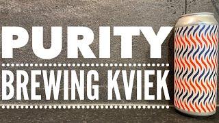 Purity Kviek NEIPA By Purity Brewing Company | British Craft Beer Review