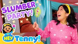  Let's Have a Slumber Party | Bedtime with Tenny | Educational Video for Kids | Hey Tenny!