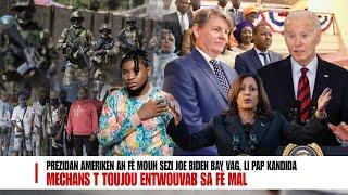 Prezidan Biden fè Tout Moun Sezi Avek Anons Sa, Solda ap antre Pi rèd an Ayiti, Mechans T Entwouvab