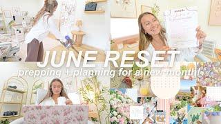 june reset routine! clean, organize, & plan with me! *monthly reset*