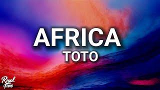 Toto – Africa (Lyrics)