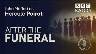 Poirot: After the Funeral - BBC Radio Mystery Drama