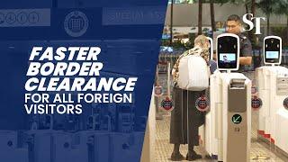 Faster clearance for foreign visitors to Singapore