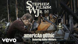 Stephen Wilson Jr. - American Gothic (feat. Hailey Whitters) (Official Audio)