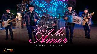 Dinamicos Jrs - Hola Mi Amor [Video Oficial]