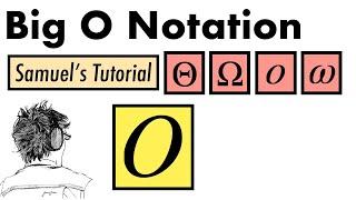 Big O notation: Samuel's tutorial