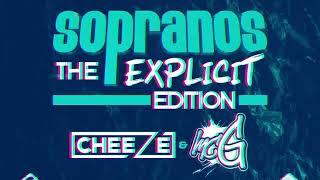 Sopranos 'The Explicit Edition' DJ Cheeze & MC G