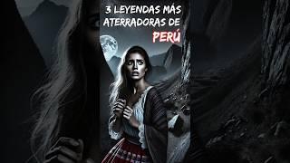 Las 3 Leyendas Peruanas Más Aterradoras ¡No Veas Esto Solo! #leyendas #miedo #historias #paranormal