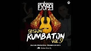 Ruben Ruiz Dj   Sesión Rumbatón Vol 9   Flamenco, Reggaeton, Rumbaton, Temazos