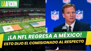 NFL confirma planes para volver a México en la temporada 2025