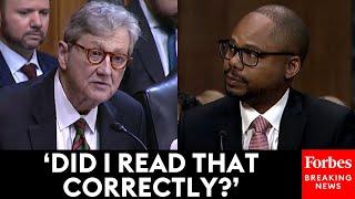 John Kennedy Brings Receipts In Questioning Of Nominee: 'You've Taken A Lot Of Radical Positions'