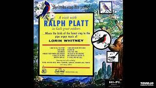 The Birds Sing His Praise: Vol. One LP [Mono] - Ralph Platt With Lorin Whitney (1958) [Full Album]