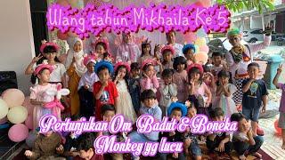 Om  Badut & Boneka Monkey yang  lucu di Acara Ulang Tahun  Mikhaila yang ke 5 ‼