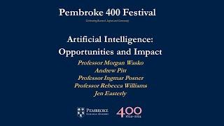 Pembroke 400 Festival: 'Artificial Intelligence: Opportunities and Impact'