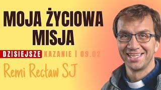 Moja życiowa misja | Remi Recław SJ