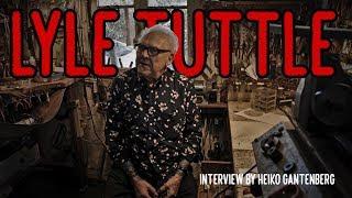 Lyle Tuttle Interview by Heiko Gantenberg