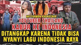 YOUTUBER CANTIK THAILAND MENIPU DAN DITANGKAP DI INDONESIA | natthamon khongchak