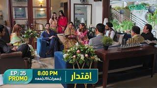 Iqtidar | Next Episode 35 Promo | Anmol Baloch | Ali Raza |