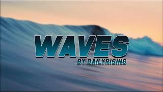 "Waves" Beat Made By DailyRising