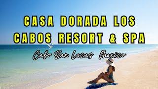 Casa Dorada Los Cabos Resort & Spa|Cabo San Lucas  Mexico Hotel