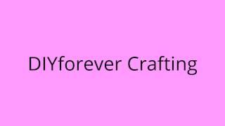 Introducing: DIYforever Crafting