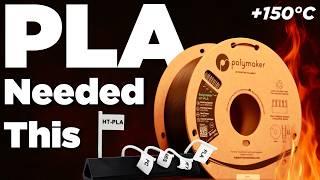 HT-PLA: One Filament to Rule Them All 