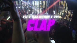 KSF x MAX MILLION x XRS - CLAP (Official Music Video)