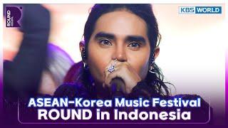 [ENG/IND] ASEAN-Korea Music Festival [ROUND in Indonesia] | KBS WORLD TV 231219