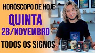 HORÓSCOPO DE HOJE // QUINTA - DIA 28/11/2024 - Todos os Signos [AMOR, TRABALHO E DINHEIRO]