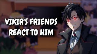 Vikir's Friends React To Him || Revenge Of The Iron-Blooded Sword Hound || Gacha React