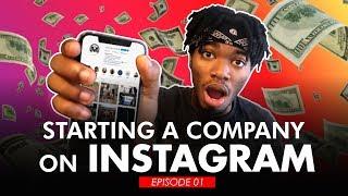 Starting A Company On Instagram | Episode 1