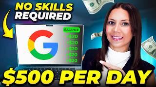 How to Earn $500/Day with Google For FREE (Make Money Online 2024)