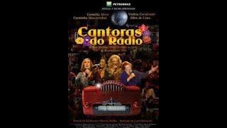 DOCUMENTÁRIO CANTORAS DO RÁDIO (2005)