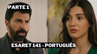 Esaret Capítulo 141 em português - Orhum se desculpa com Hira | Redemption episódio 141 em português