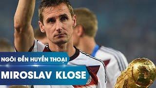 Ngôi đền huyền thoại | Miroslav Klose