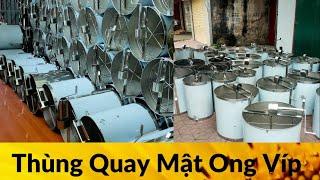 Thùng Quay Mật Ong Víp 4 cầu inox | 6 cầu inox | 2 cầu cải tiến