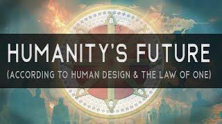 The Coming Shift in 2027 explained by Human Design & Law of One