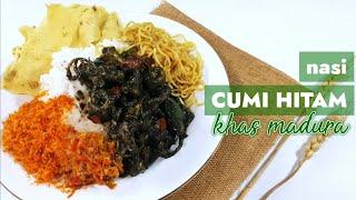 NASI CUMI HITAM - KULINER MADURA || CARA MASAK CUMI HITAM - MASAKAN TRADISIONAL