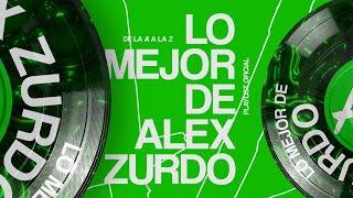 Éxitos De Alex Zurdo 2024 (Playlist Oficial)