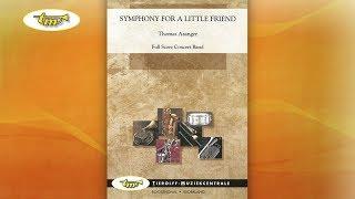 Symphony For A Little Friend - Concert Band - Asanger - Tierolff