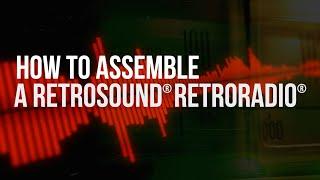 How To Assemble a RetroSound® RetroRadio®