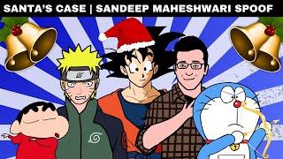 Santa's Case | Sandeep Maheshwari Spoof