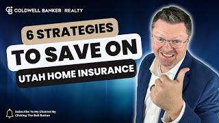 Six Strategies To Save on Home Insurance in Utah