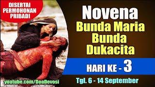 DOA NOVENA BUNDA MARIA BUNDA DUKACITA Hari ke-3 ( Disertai Permohonan Pribadi ) | Doa Katolik