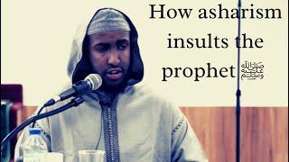 How Ashari Aqeeda Insults The Prophet ﷺ