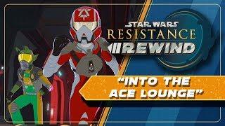 Star Wars Resistance Rewind #1.5 | Into the Ace Lounge