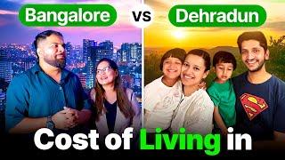 Living On 50 Lakhs Salary: Bangalore VS Dehradun