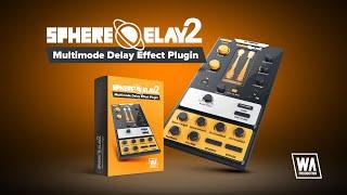 SphereDelay 2 - Avant-Garde Multimode Delay Effect Plugin (VST / AU / AAX)