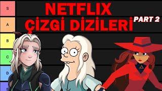 En İyi Netflix Animasyonu Hangisi? Netflix Çizgi Dizileri Tier List! Part 2